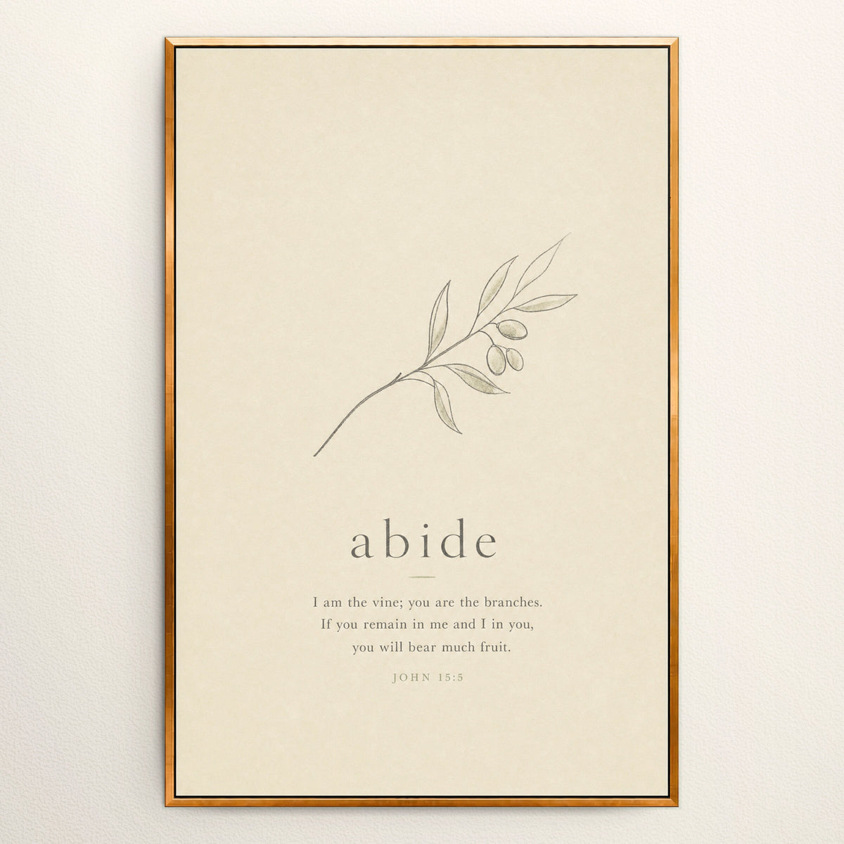 Abide — John 15:5 wall art