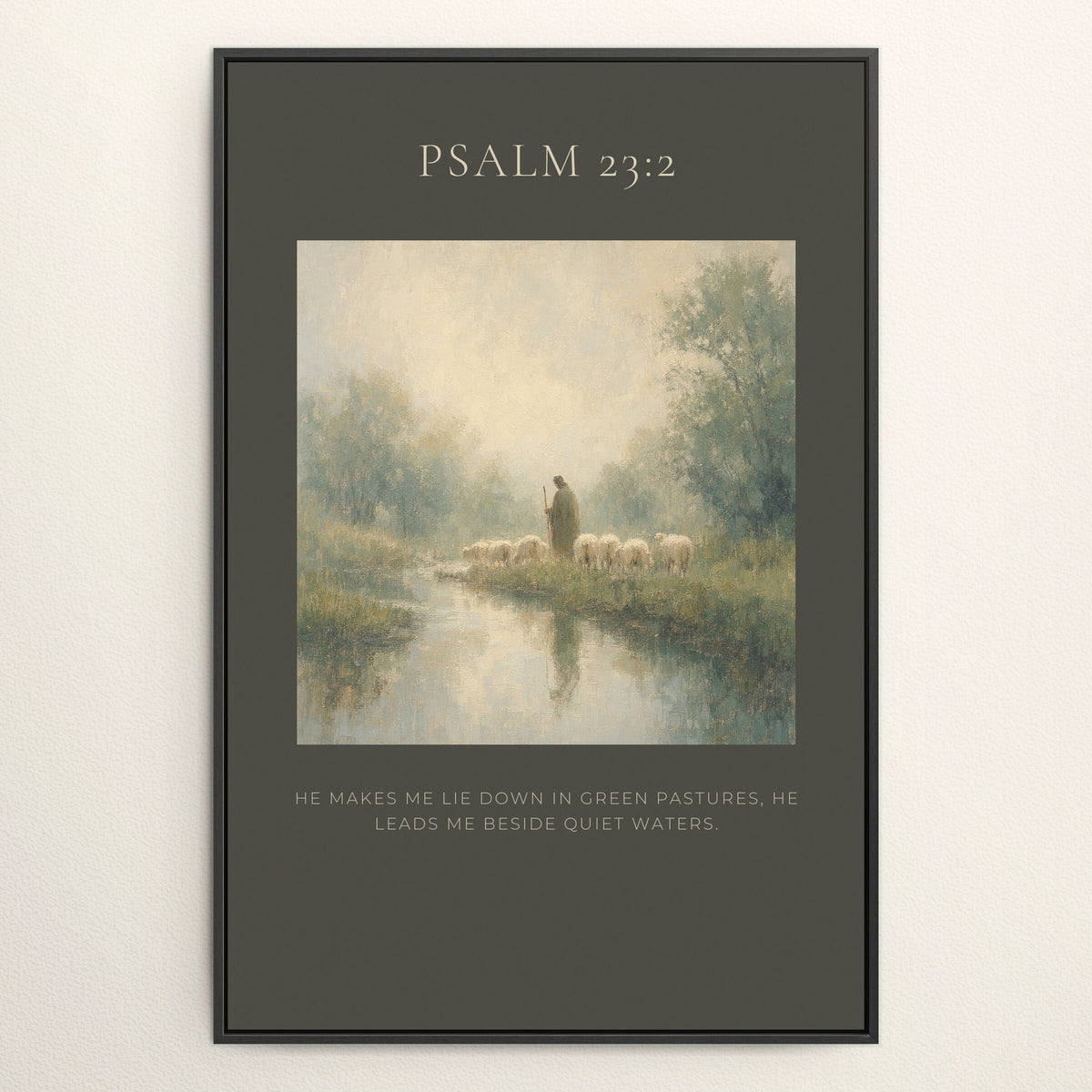 Still Waters — Psalm 23:2 wall art
