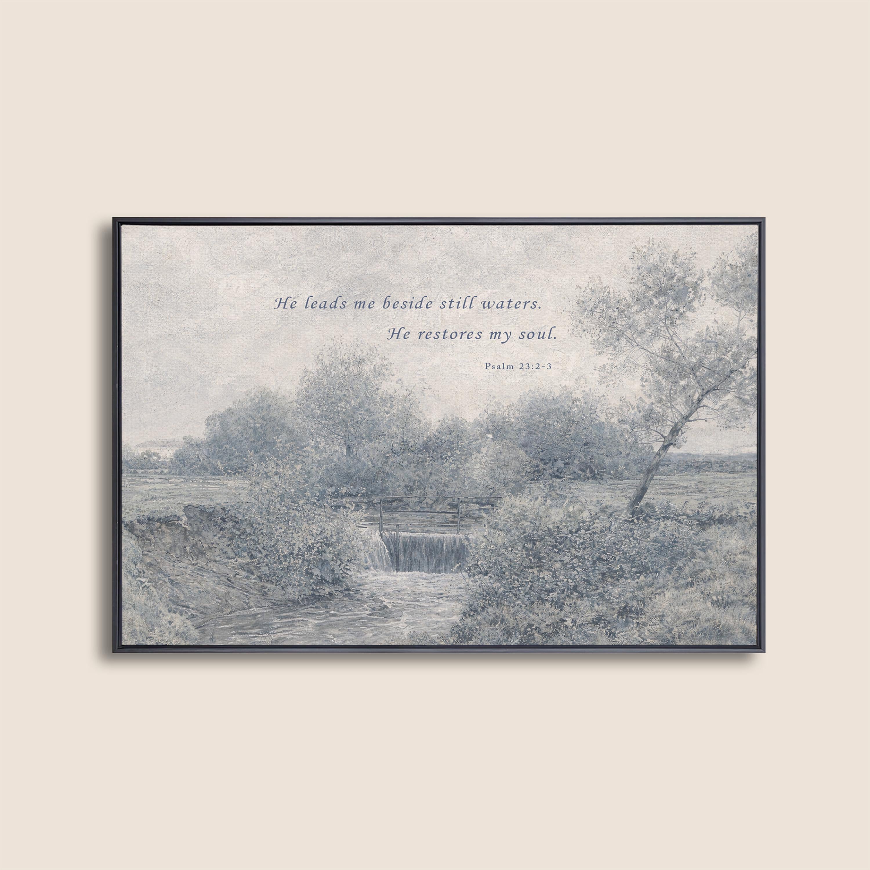Psalm 23:2-3 Wall Art, He Leads Me Beside Still Waters Print, Blue Vintage Christian Landscape, Neutral Faith Nursery Decor