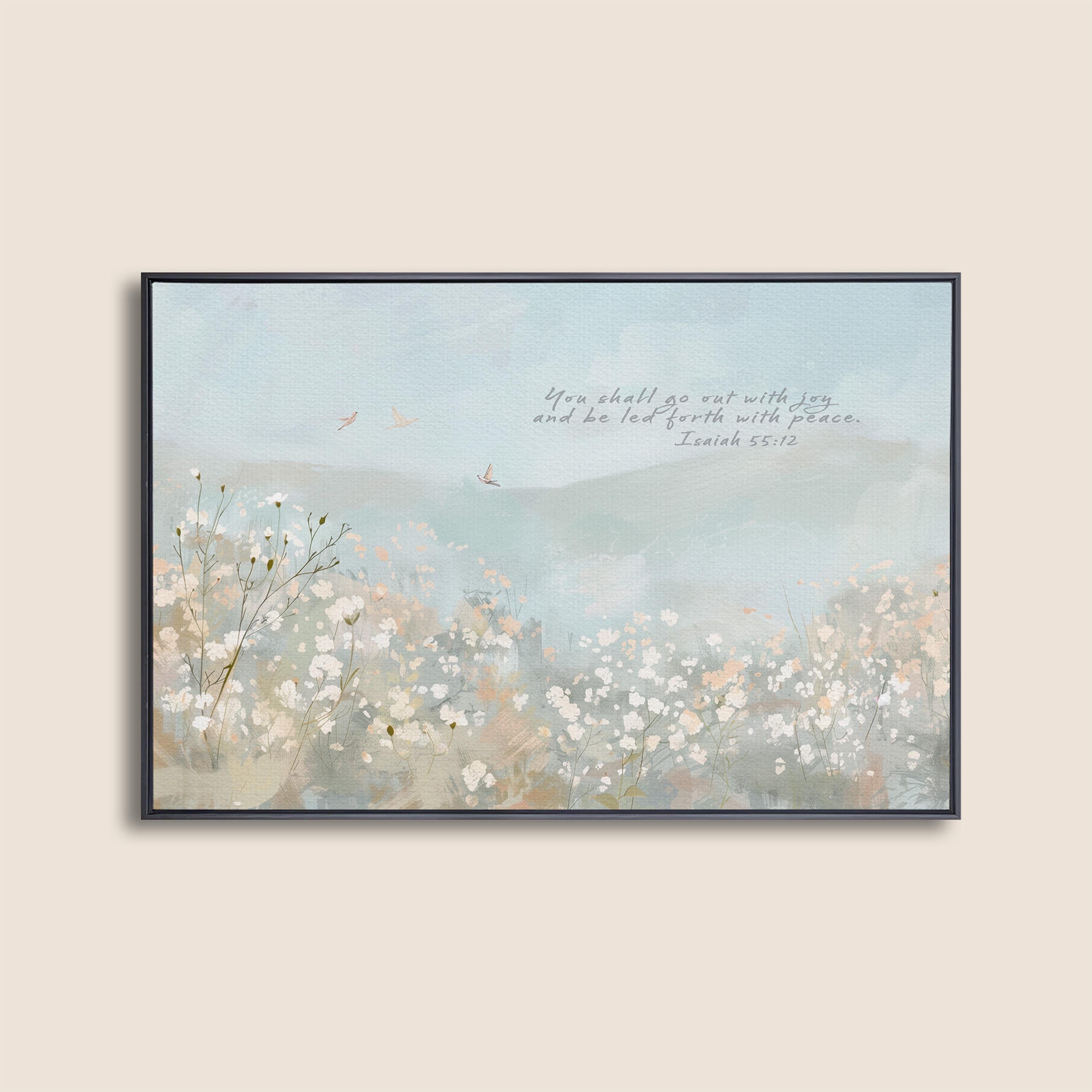 You Shall Go Out With Joy Nursery Wall Art, Isaiah 55:12 Scripture Print, Peaceful Floral Christian Artwork, Baby Room Faith Decor