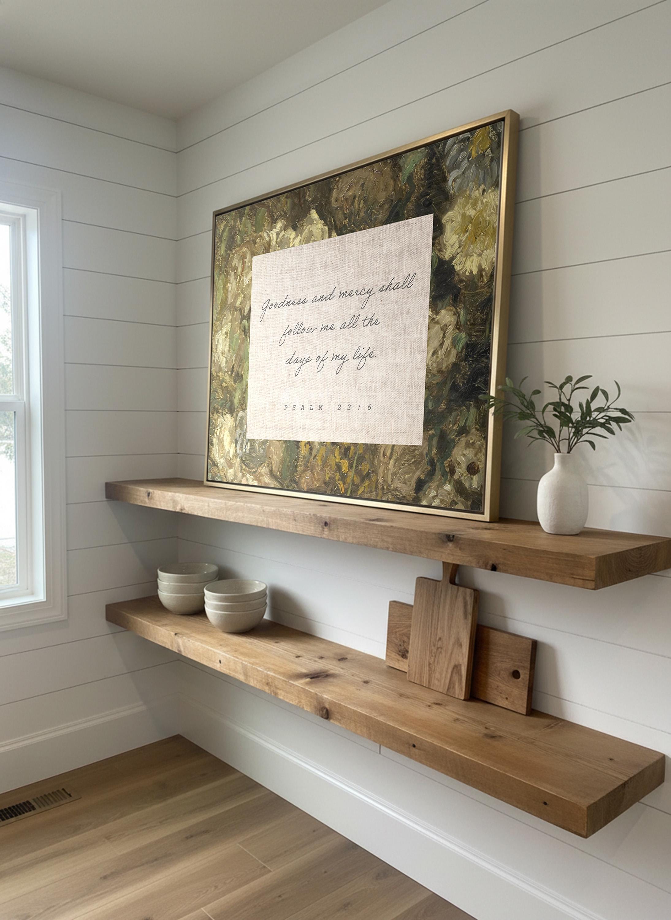 Psalm 23:6 Wall Art, Goodness Mercy Bible Verse Print, Farmhouse Faith Decor, FG435