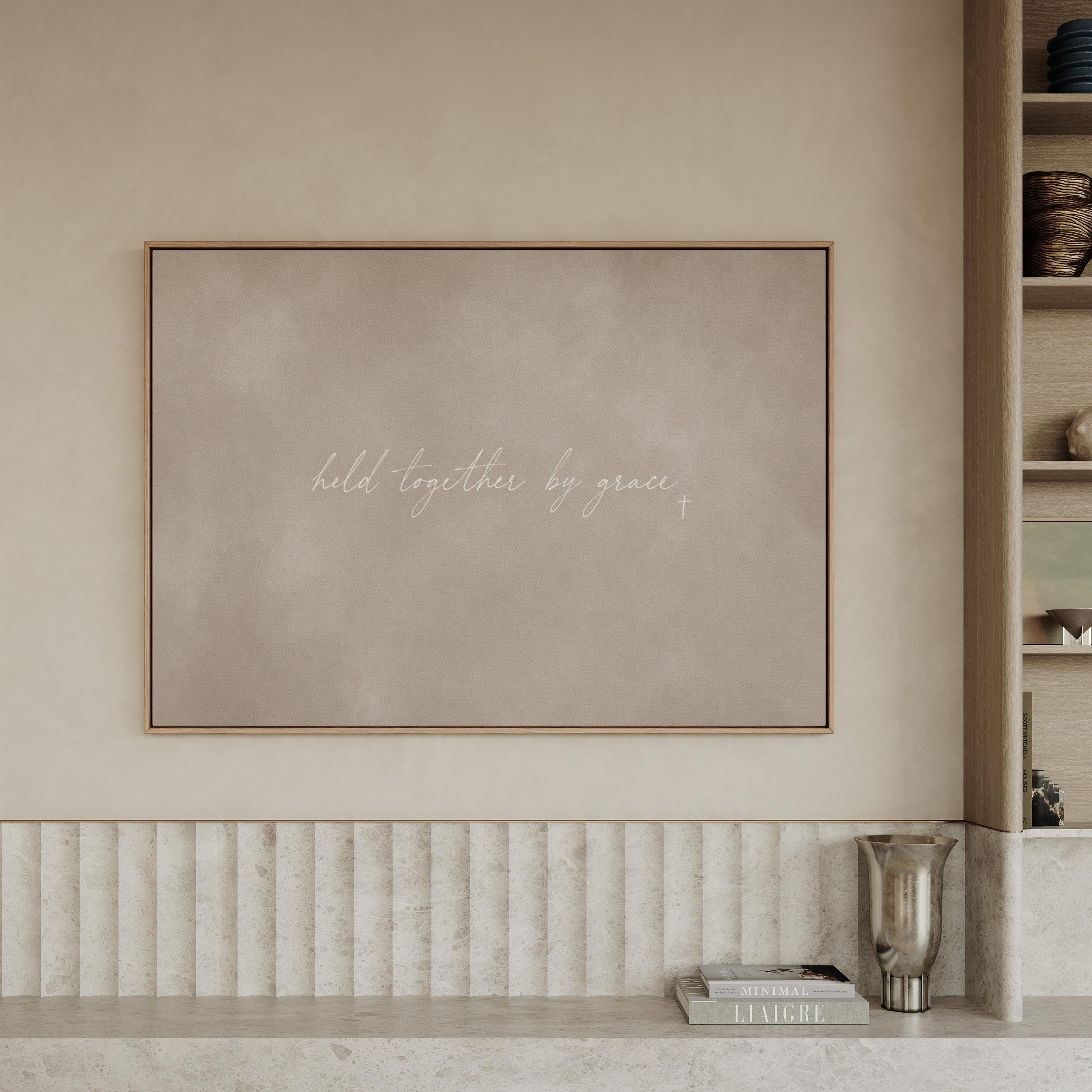 Held by Grace Canvas | Held Together by Grace Framed Canvas Christian Wall Art | Faith Gift for Her | C0001