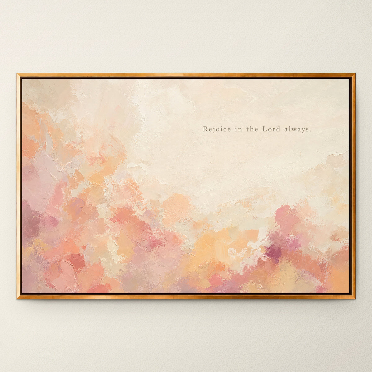 Rejoice in the Lord Always — Philippians 4:4 wall art