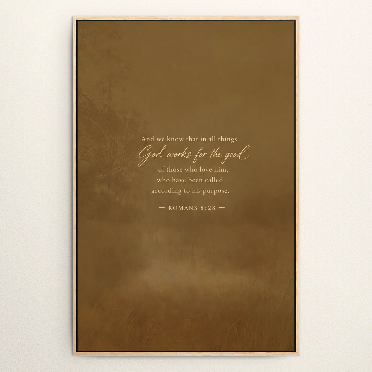God Works for the Good — Romans 8:28 wall art