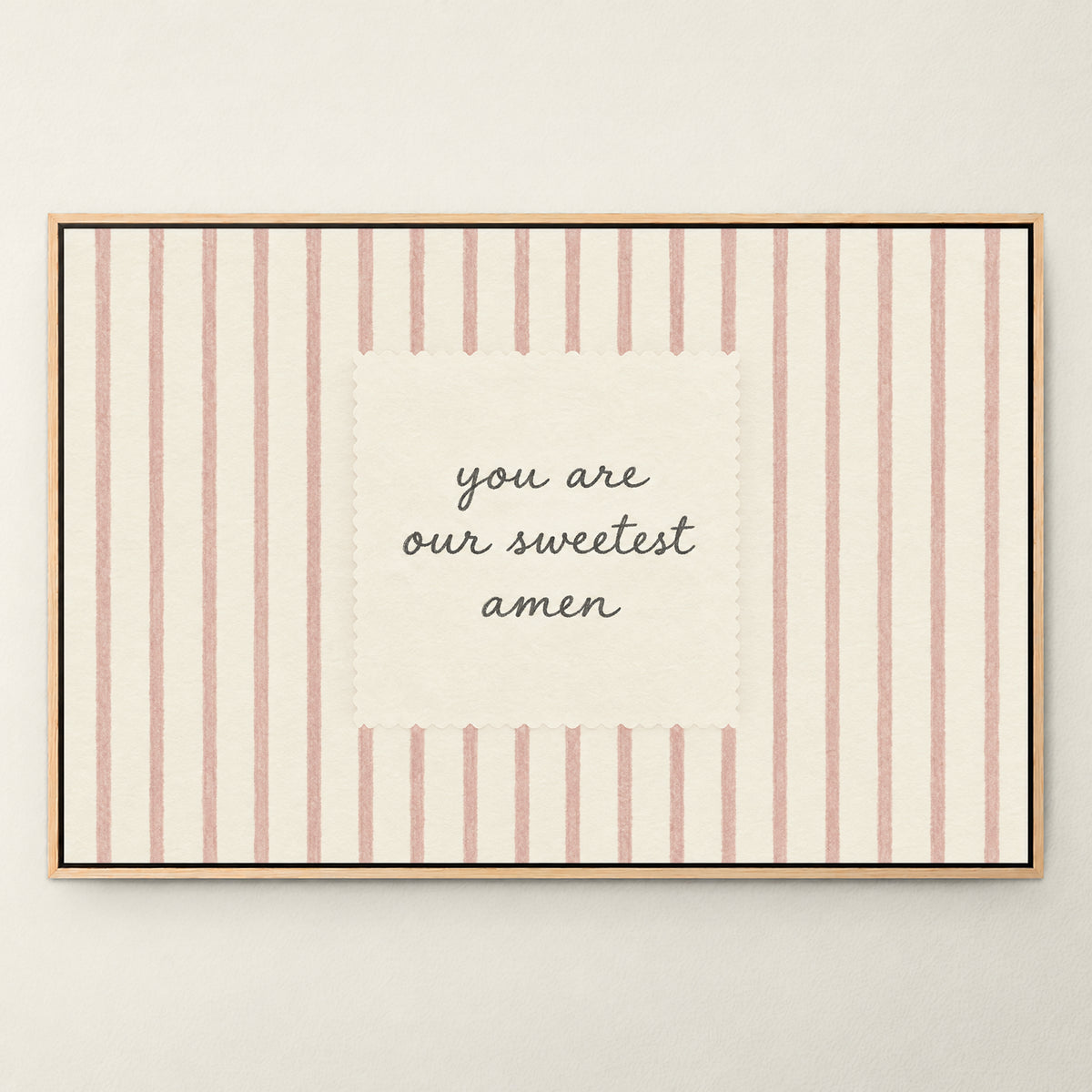Sweetest Amen Pink Stripes wall art in a Natural floating frame