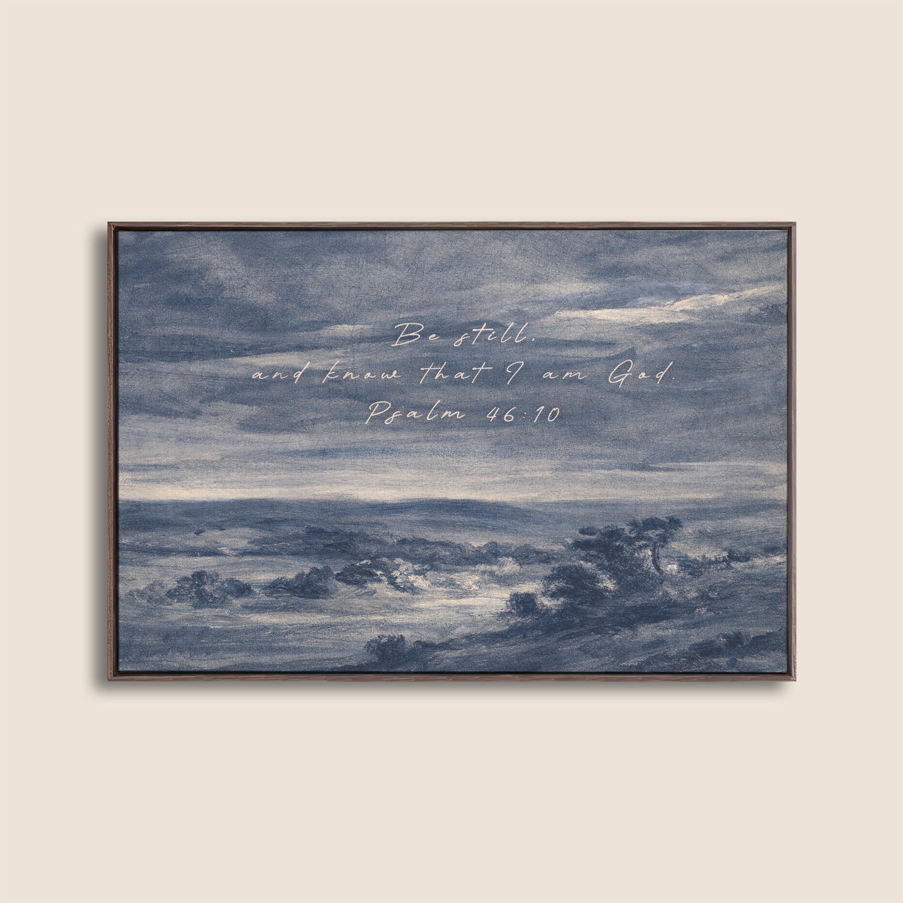 Be Still Wall Art – Psalm 46:10 Scripture Print – Neutral Christian Wall Decor – Moody Coastal Faith Artwork – Farmhouse Bible Verse Art
