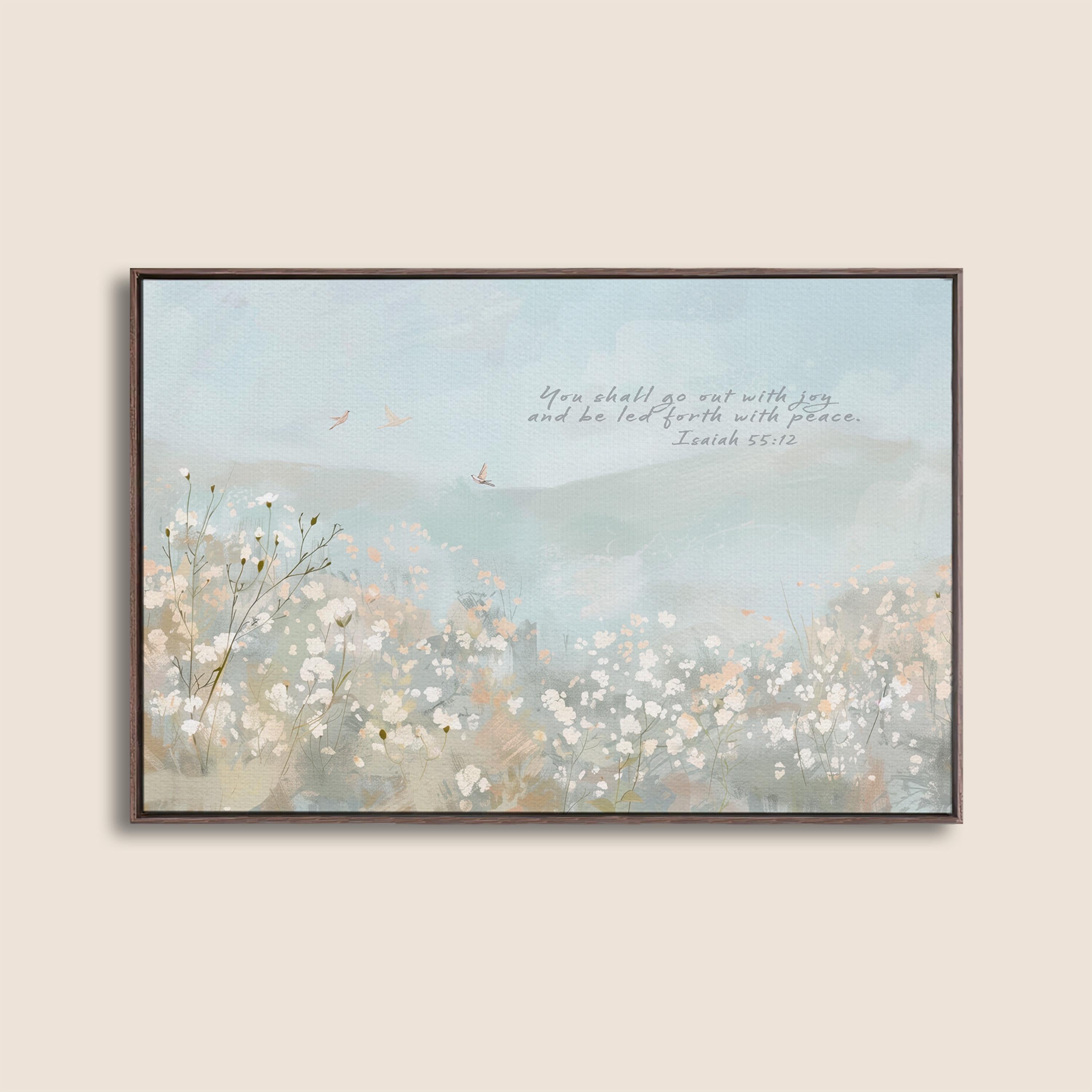 You Shall Go Out With Joy Nursery Wall Art, Isaiah 55:12 Scripture Print, Peaceful Floral Christian Artwork, Baby Room Faith Decor