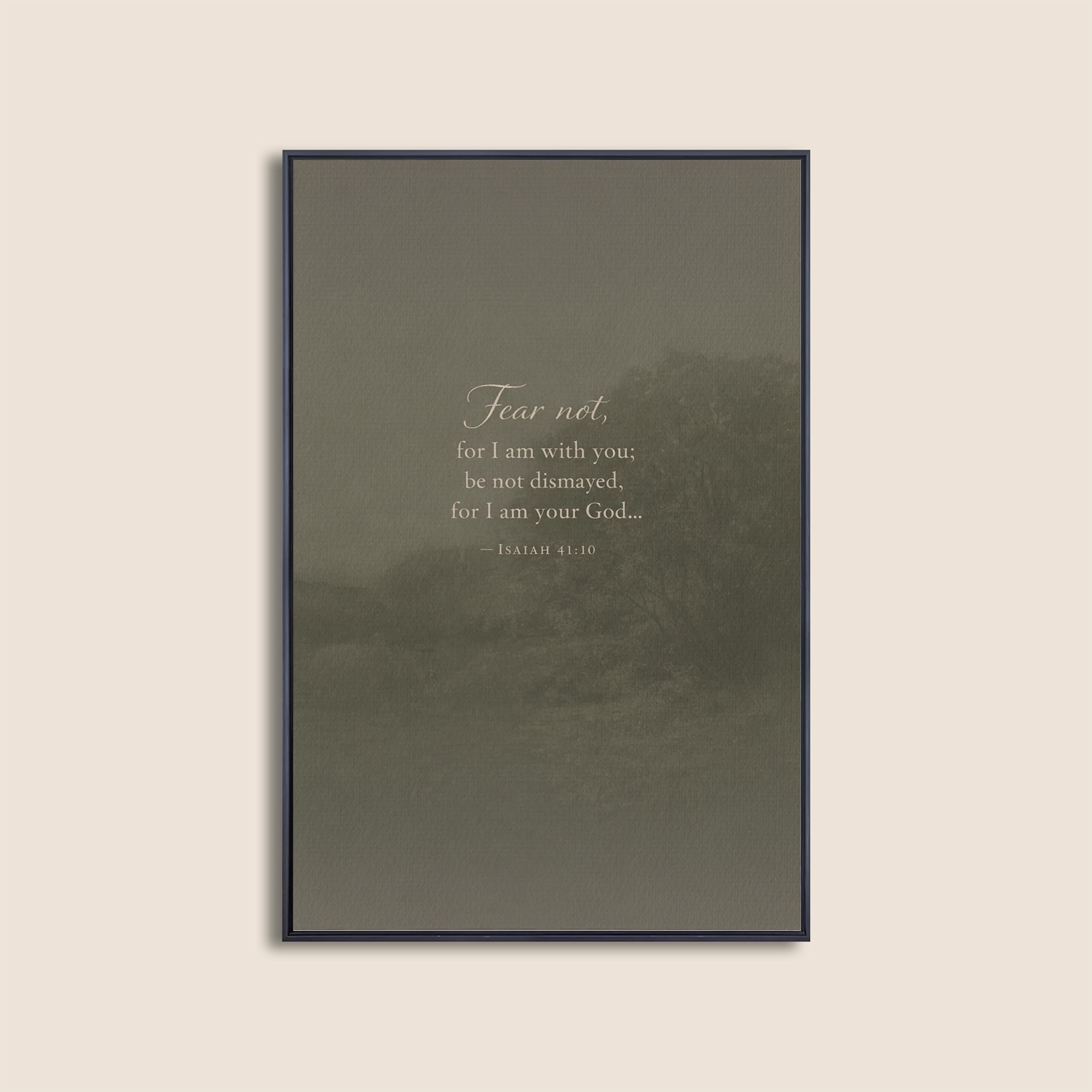 Isaiah 41:10 Wall Art | Fear Not Christian Scripture Print | Moody Neutral Landscape Decor | Encouraging Bible Verse Wall Art