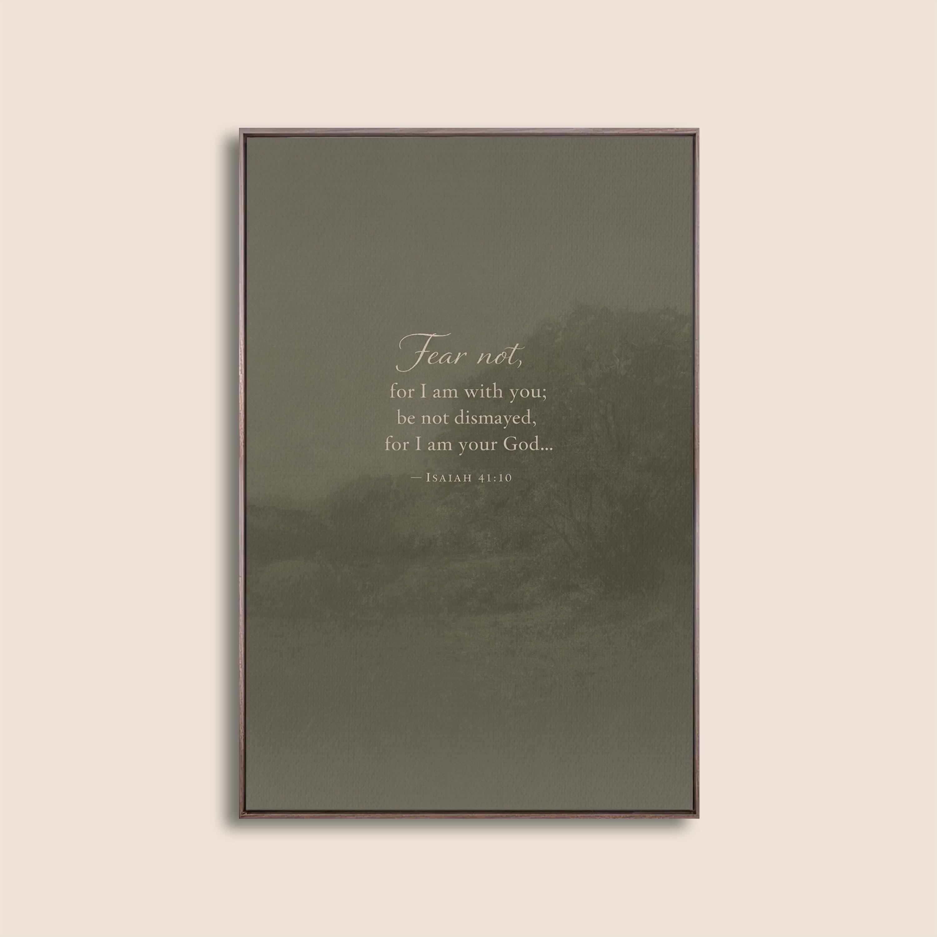 Isaiah 41:10 Wall Art | Fear Not Christian Scripture Print | Moody Neutral Landscape Decor | Encouraging Bible Verse Wall Art