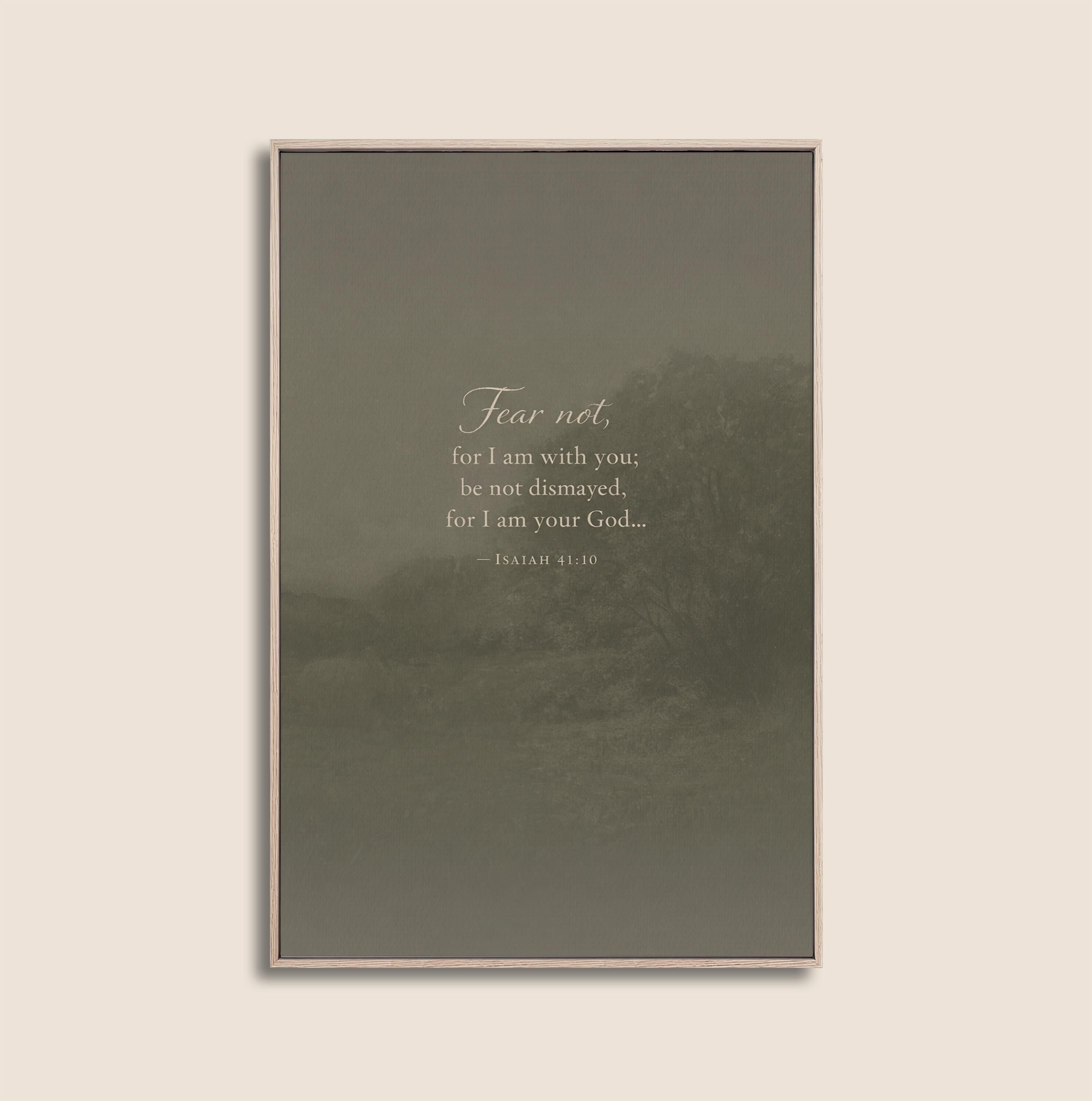 Isaiah 41:10 Wall Art | Fear Not Christian Scripture Print | Moody Neutral Landscape Decor | Encouraging Bible Verse Wall Art