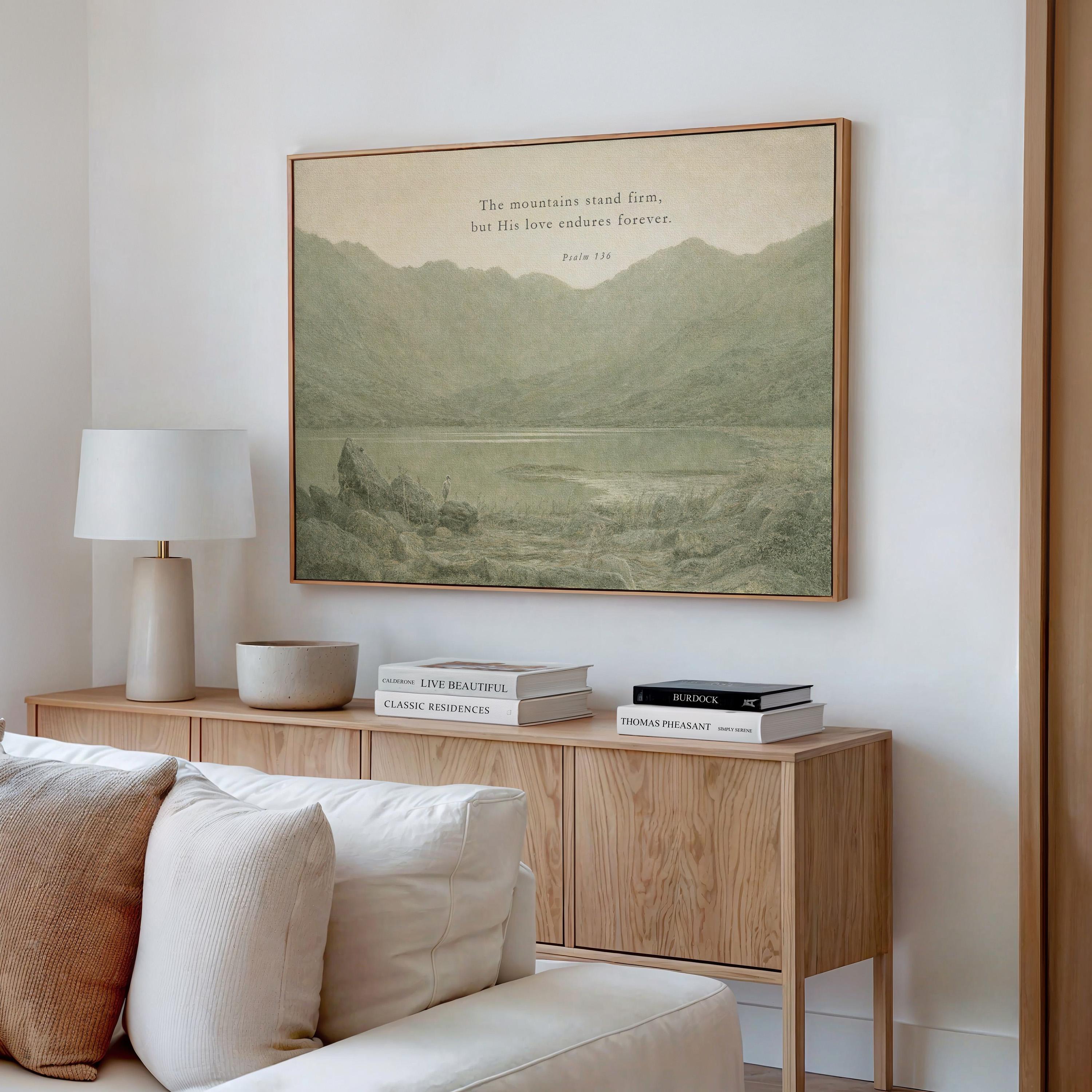 The Mountains Stand Firm Christian Wall Art | Psalm 136 Scripture Print | Neutral Green Landscape Faith Home Decor