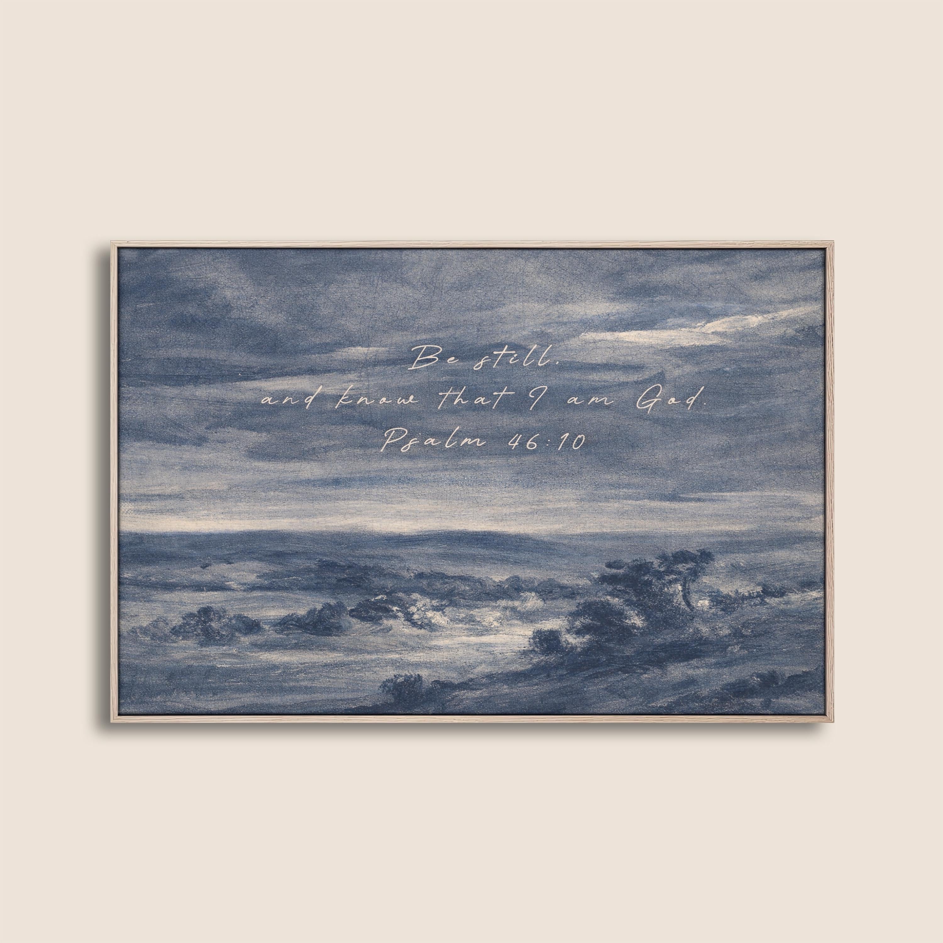 Be Still Wall Art – Psalm 46:10 Scripture Print – Neutral Christian Wall Decor – Moody Coastal Faith Artwork – Farmhouse Bible Verse Art