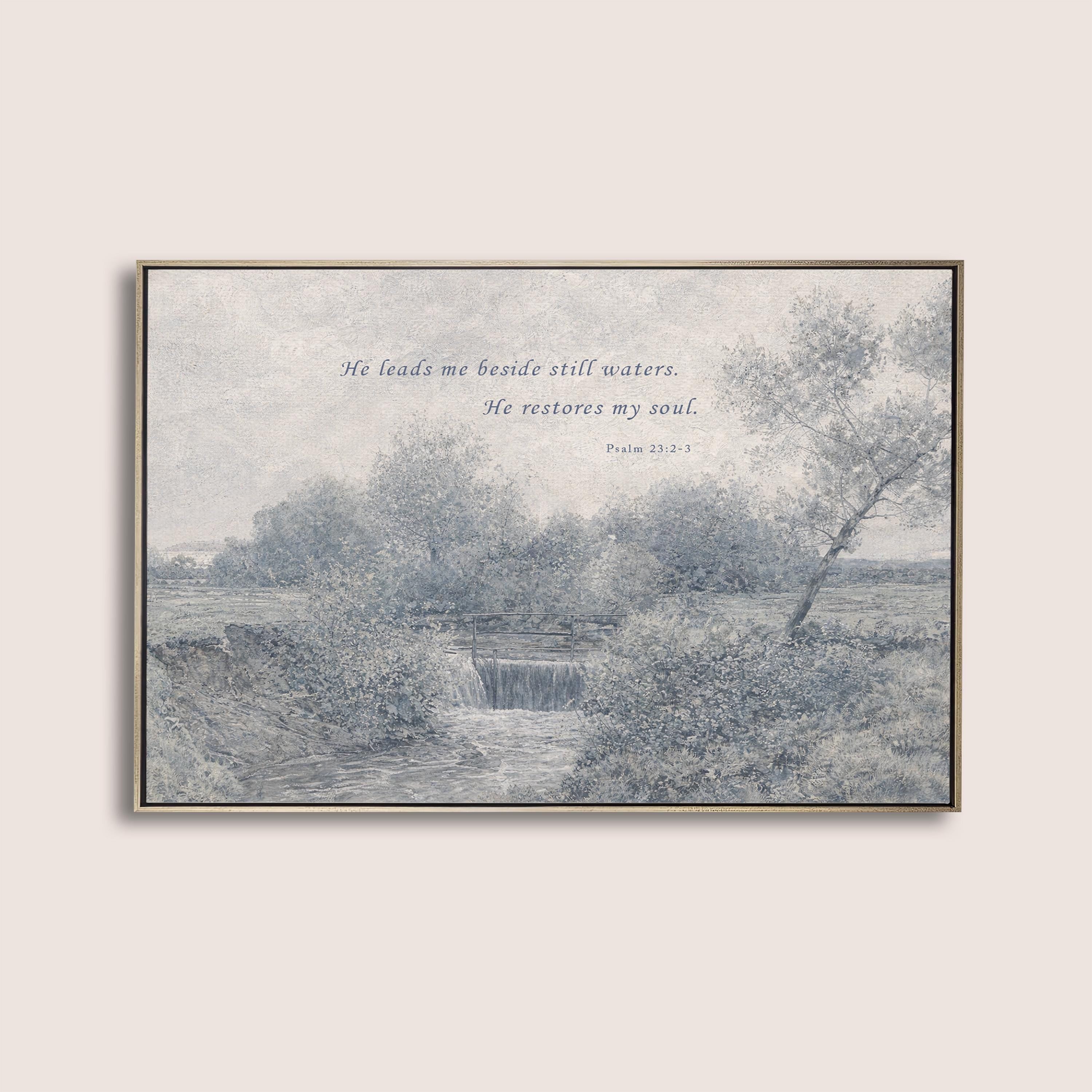 Psalm 23:2-3 Wall Art, He Leads Me Beside Still Waters Print, Blue Vintage Christian Landscape, Neutral Faith Nursery Decor