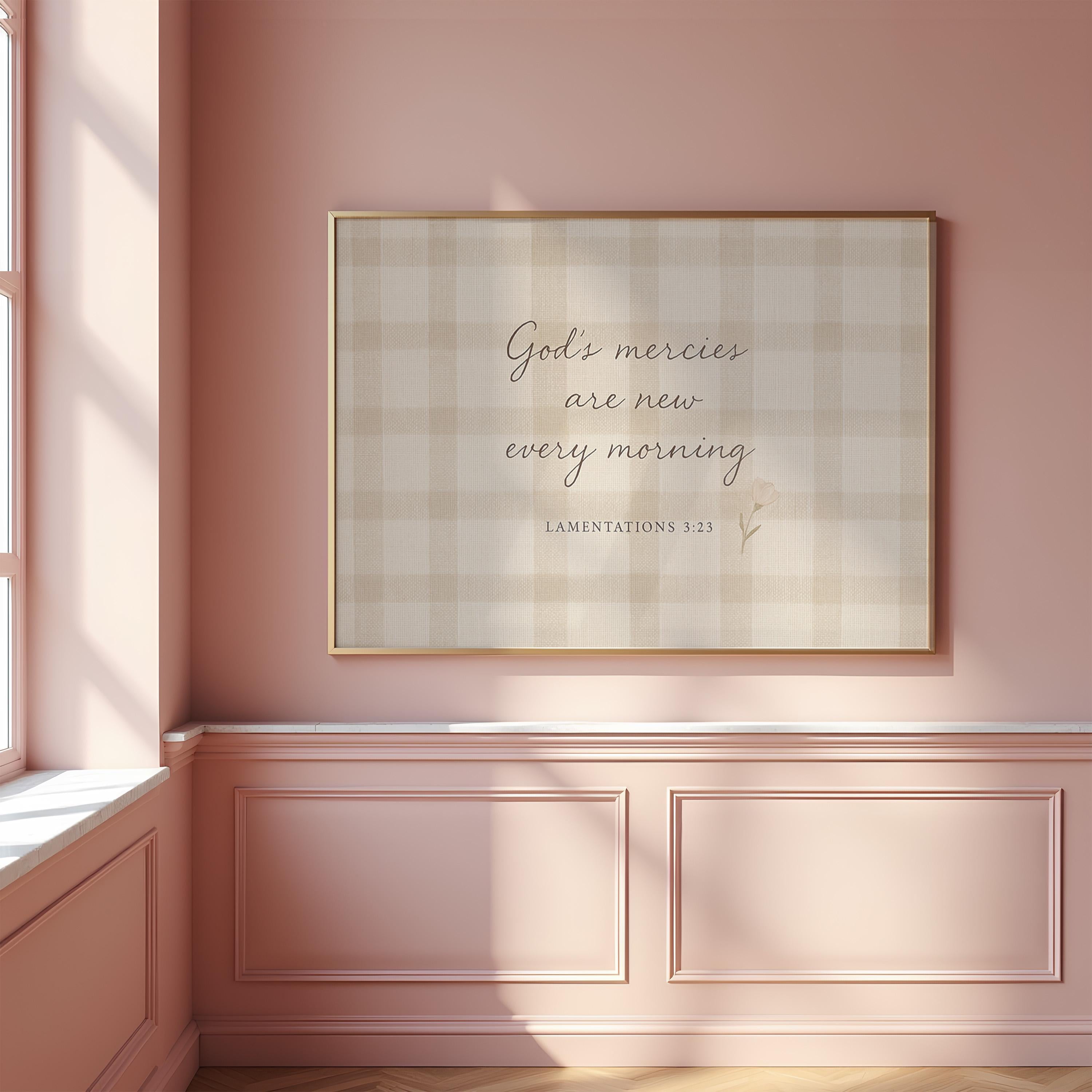 Baby Girl Nursery Decor Lamentations 3:23, God’s Mercies Are New Every Morning Artwork