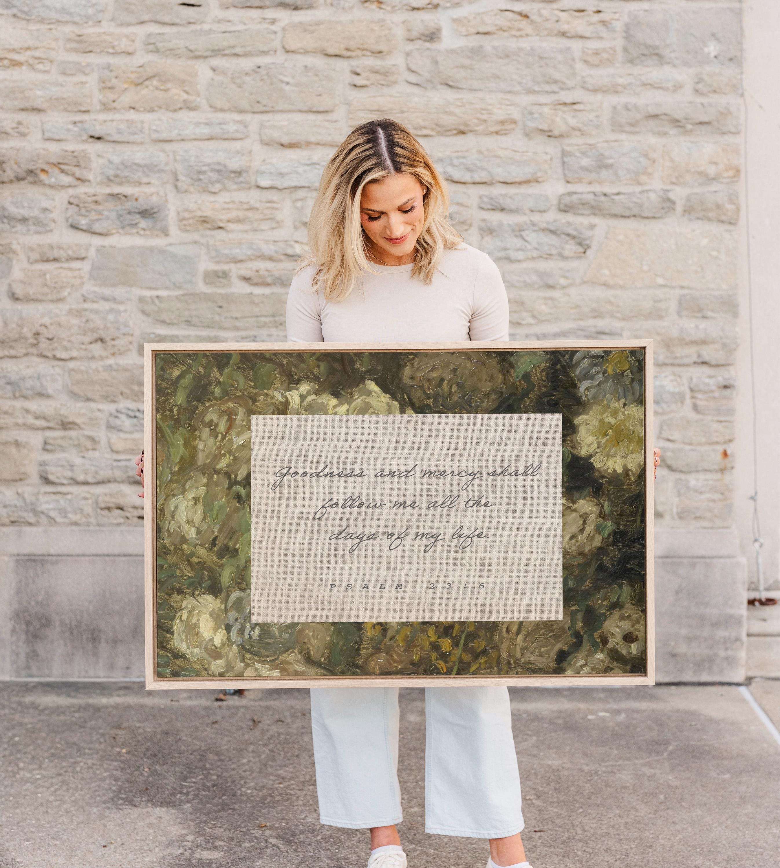 Psalm 23:6 Wall Art, Goodness Mercy Bible Verse Print, Farmhouse Faith Decor, FG435