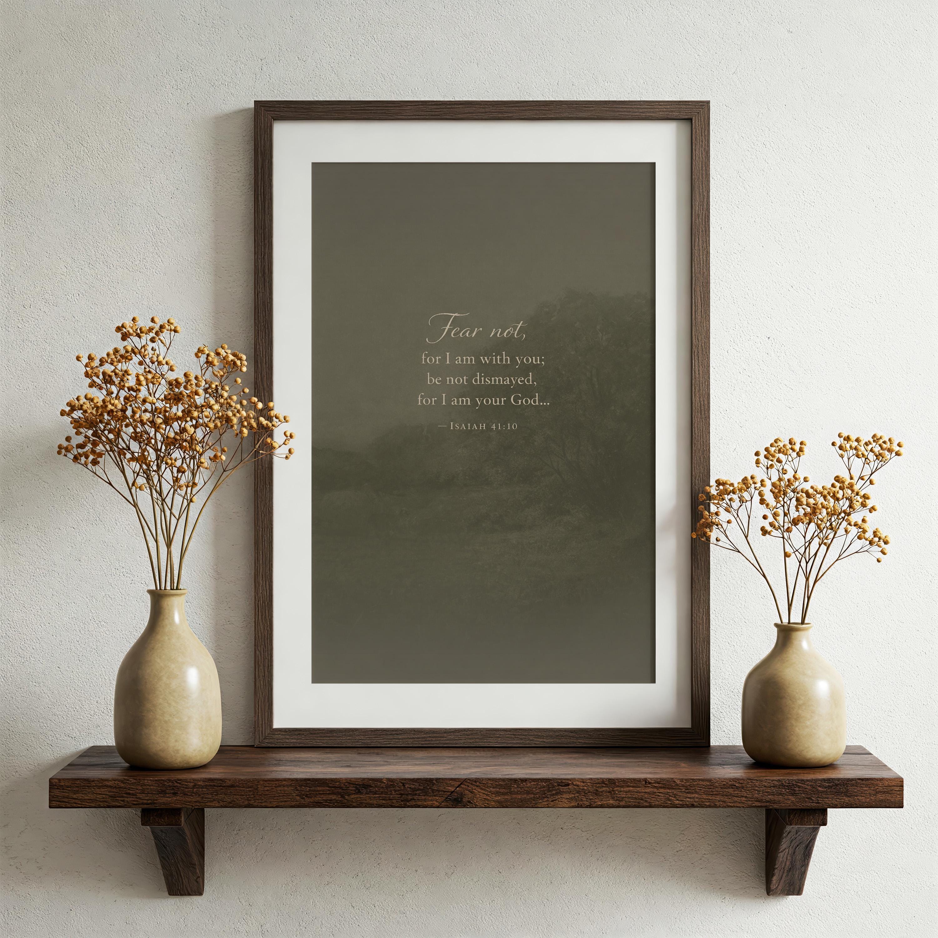 Isaiah 41:10 Wall Art | Fear Not Christian Scripture Print | Moody Neutral Landscape Decor | Encouraging Bible Verse Wall Art