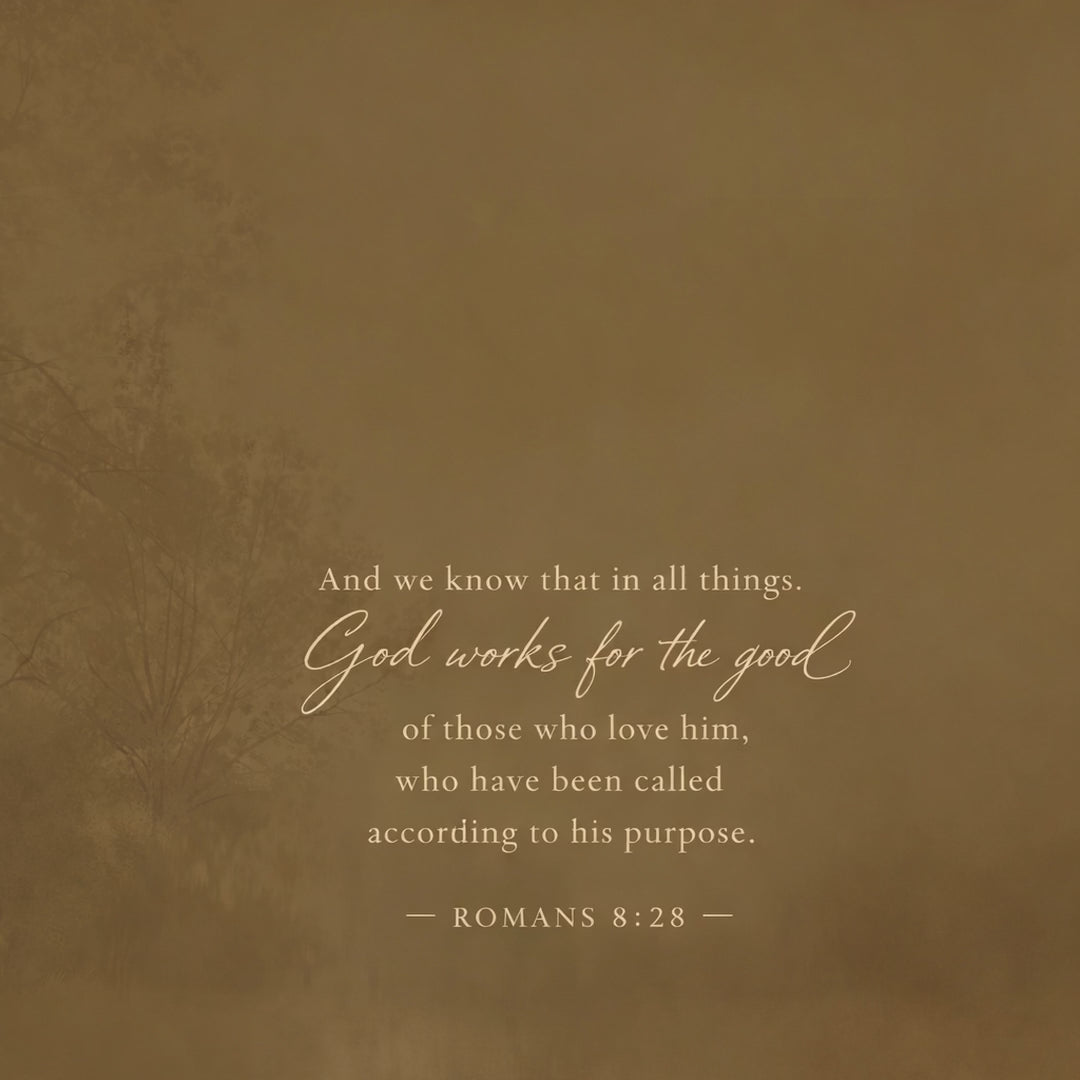 God Works for the Good — Romans 8:28 video